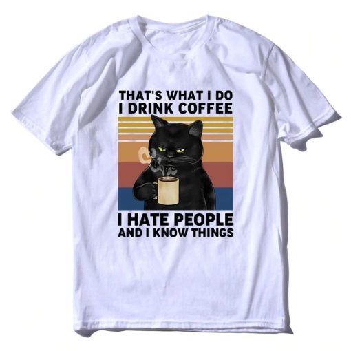 That’s What I Do I Drink Coffee I Hate People Black Cat T-Shirt