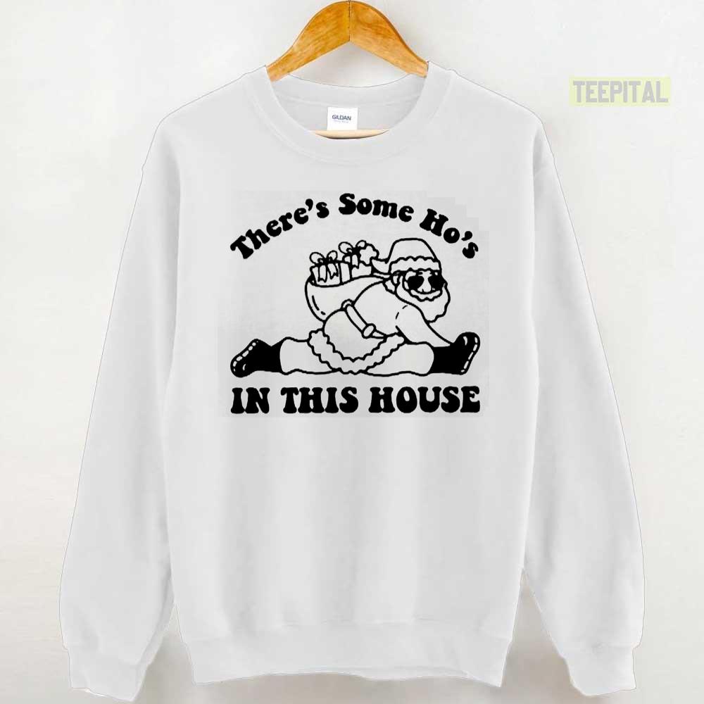 There’s Some Ho’s In This House Funny Santa WAP Sweatshirt