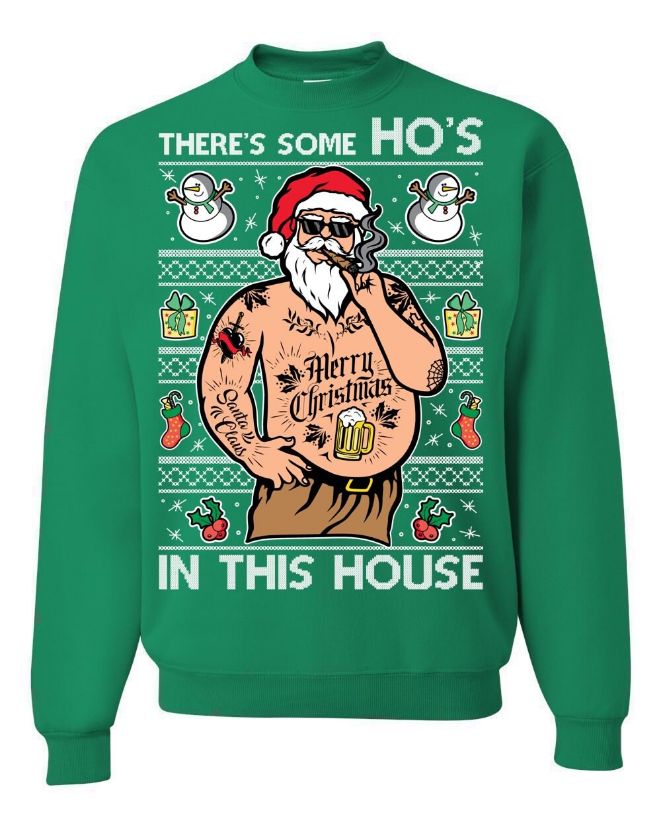 There's Some Ho's In This House, SANTA WAP! Sweater
