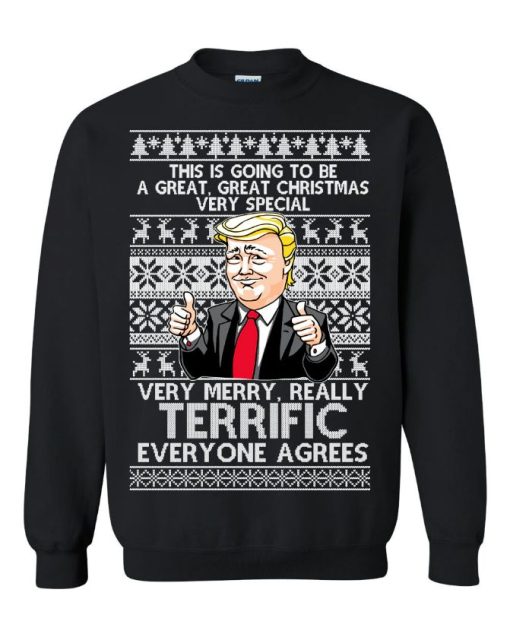 Trump Very Merry Really Terrific Christmas Unisex Sweatshirt