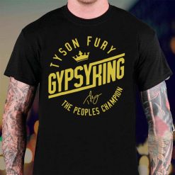 Tyson Fury Gypsy King T-Shirt, The Peoples Champion T-Shirt