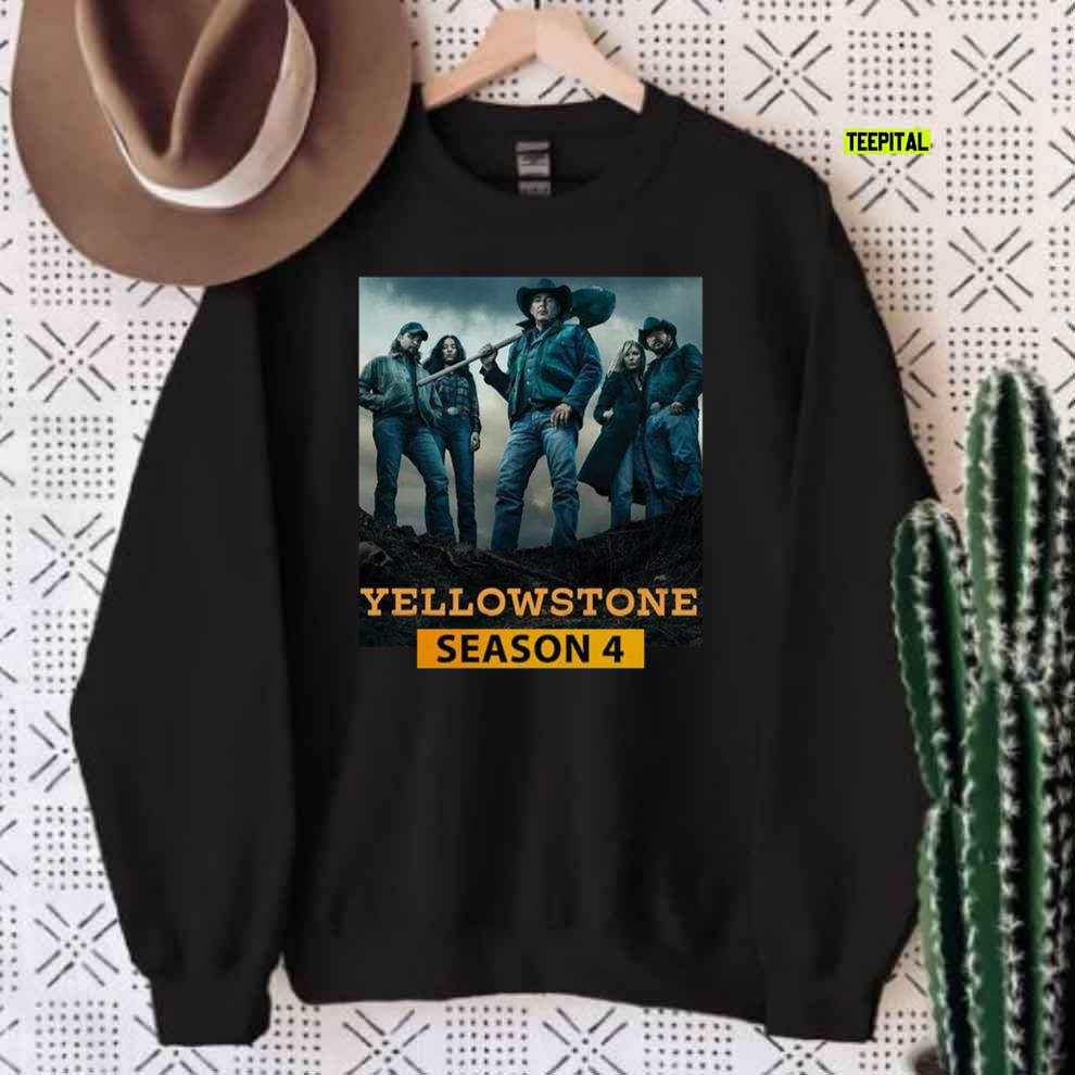Yellowstone Series Season 4 T-Shirt Sweatshirt