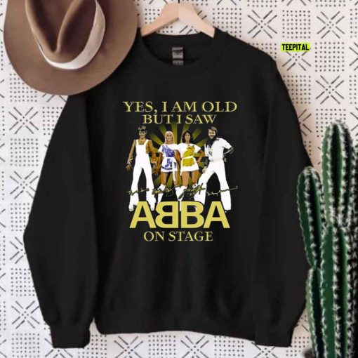 Yes I Am Old but I Saw Abba on Stage Signatures 2021 T-Shirt