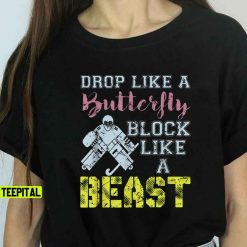 Block Like A Beast Quote, Field Hockey Goalie Unisex T-Shirt