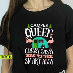 Camper Queen Classy Sassy Smart Unisex T-Shirt