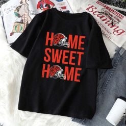 Home Sweet Home Cleveland Browns Unisex T-Shirt