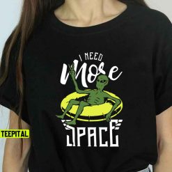 I Need More Space Unisex T-Shirt