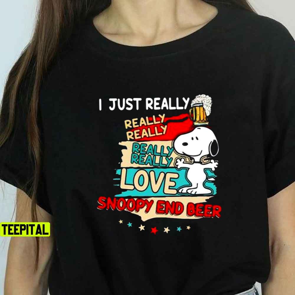 I Really Love Snoopy And Beer Unisex T-Shirt