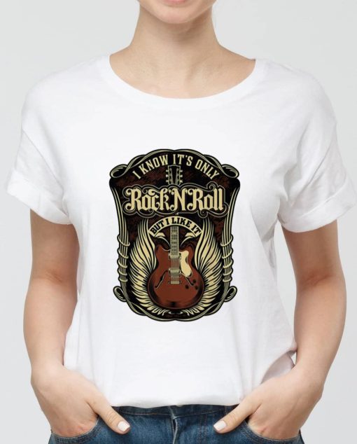 I Know It’s Only Rock And Roll Unisex T-Shirt