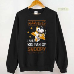 Im A Big Fan Of Snoopy T Shirt Unisex Sweatshirt Unisex Sweatshirt
