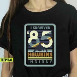 Stranger Things I Survived 85 Hawkins Indiana Unisex T-Shirt