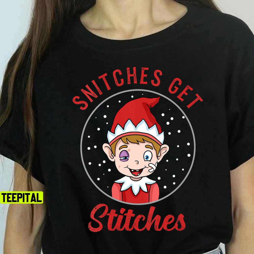 Christmas Snitches Get Stitches T-Shirt
