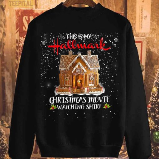 Christmas This Is My Hallmãrks Movie Watching T-Shirt