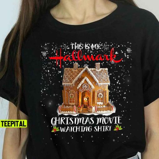 Christmas This Is My Hallmãrks Movie Watching T-Shirt