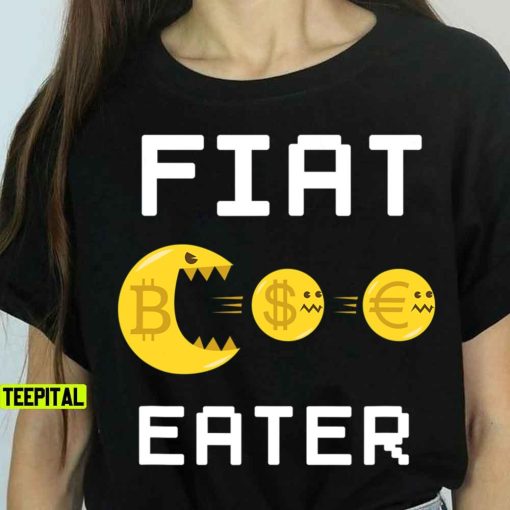 Fiat Eater Bitcoin Pacman Cryptocurrency T-Shirt