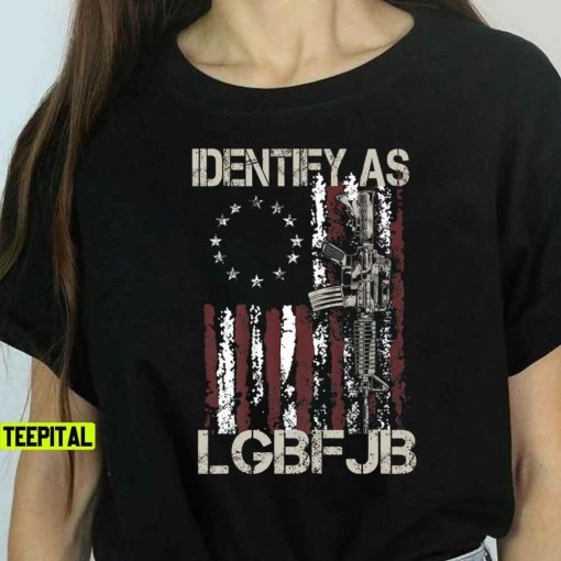 Identity As LGBFJB American Flag Patriots T-Shirt