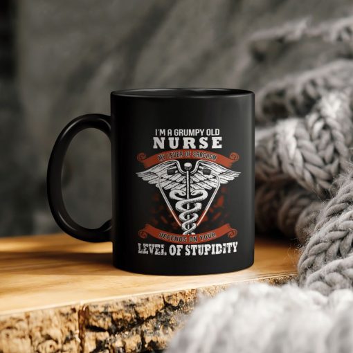 I’m A Grumpy Old Nurse My Level Of Sarcasm Depends On Your Level Of Stupidity Snakes Swings Ceramic Coffee Mug