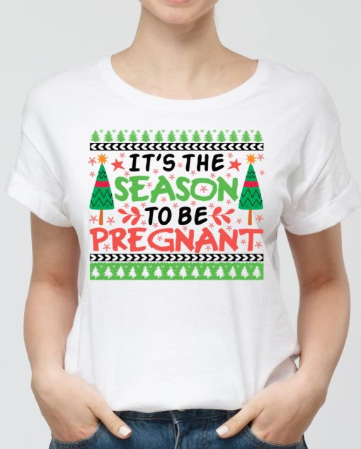 It’s The Season To Be Pregnant Baby Announcement Christmas T-Shirt