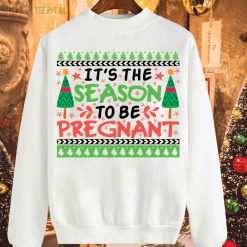 It’s The Season To Be Pregnant Baby Announcement Christmas T-Shirt