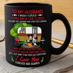 Mickey And Minnie Mouse Disney To My Husband I Wish I Could Turn Back The Clock I Love You Forever Premium Sublime Ceramic Coffee Mug Black