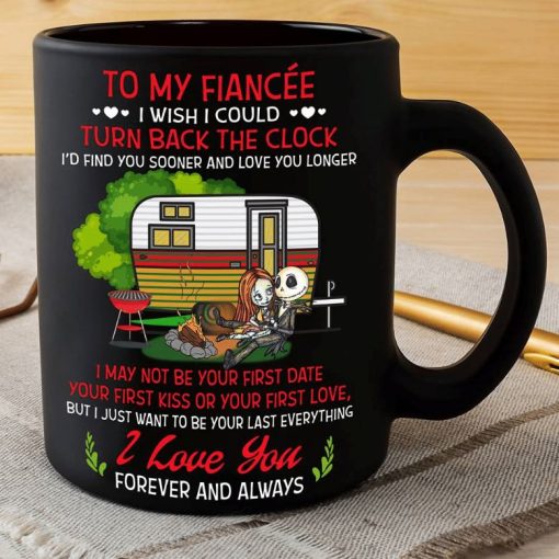 Sally And Jack Skellington To My Fiance I Wish I Could Turn Back The Clock I Love You Forever Always Premium Sublime Ceramic Coffee Mug Black