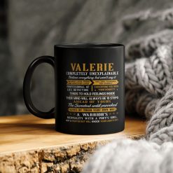 Valerie Completely Unexplainable Ahead Of Yours Lives By Their Very Own Way A Warriors Ceramic Mug
