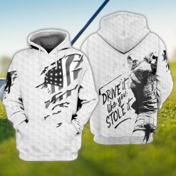 4th Of July Independence Day Golf Men Drive It Like You Stole It 3d Zip Hoodie