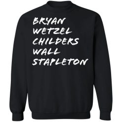 Bryan Wetzel Childers Wall Stapleton Crewneck Pullover Sweatshirt