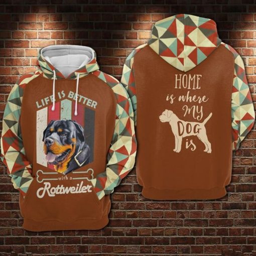 Life Is Better With A Rottweiler Home Is Where My Dog Is Over Print 3d Zip Hoodie