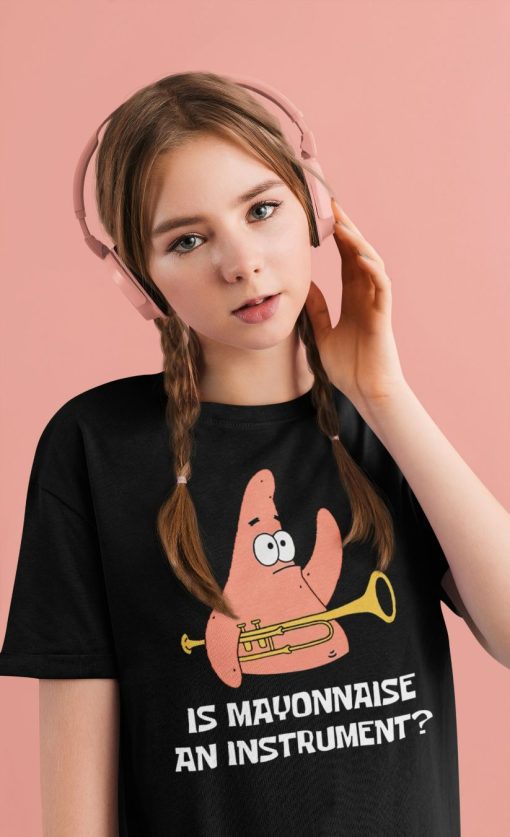 Mayonnaise An Instrument Patrick Unisex T-Shirt