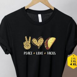 Peace Love Tacos Funny Unisex T-Shirt