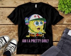 SpongeBob SquarePants SpongeBob Am I A Pretty Girl Unisex Adult T-Shirt