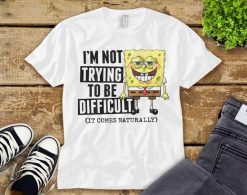 Spongebob Squarepants Pineapple Be Difficult T-Shirt