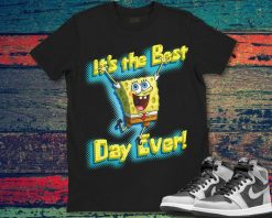 Spongebob Squarepants It_s The Best Day Ever Unisex Gift T-Shirt