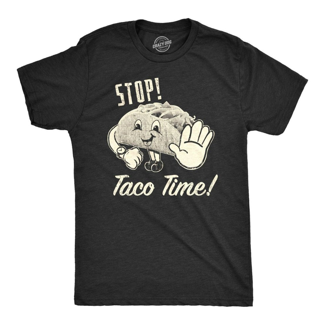 Stop Taco Time Unisex T-Shirt