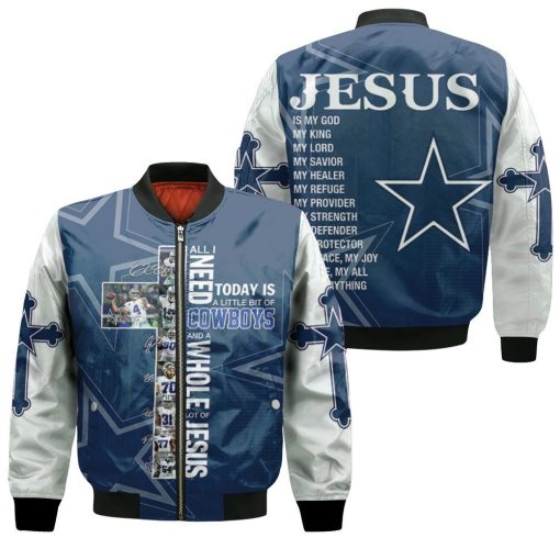 All I Need Today Is Little Bit Dallas Cowboys And Whole Lots Of Jesus 3d Jersey Bomber Jacket