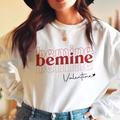 Be Mine SVG Valentines Day Unisex Sweatshirt
