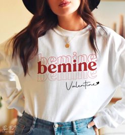 Be Mine SVG Valentines Day Unisex Sweatshirt