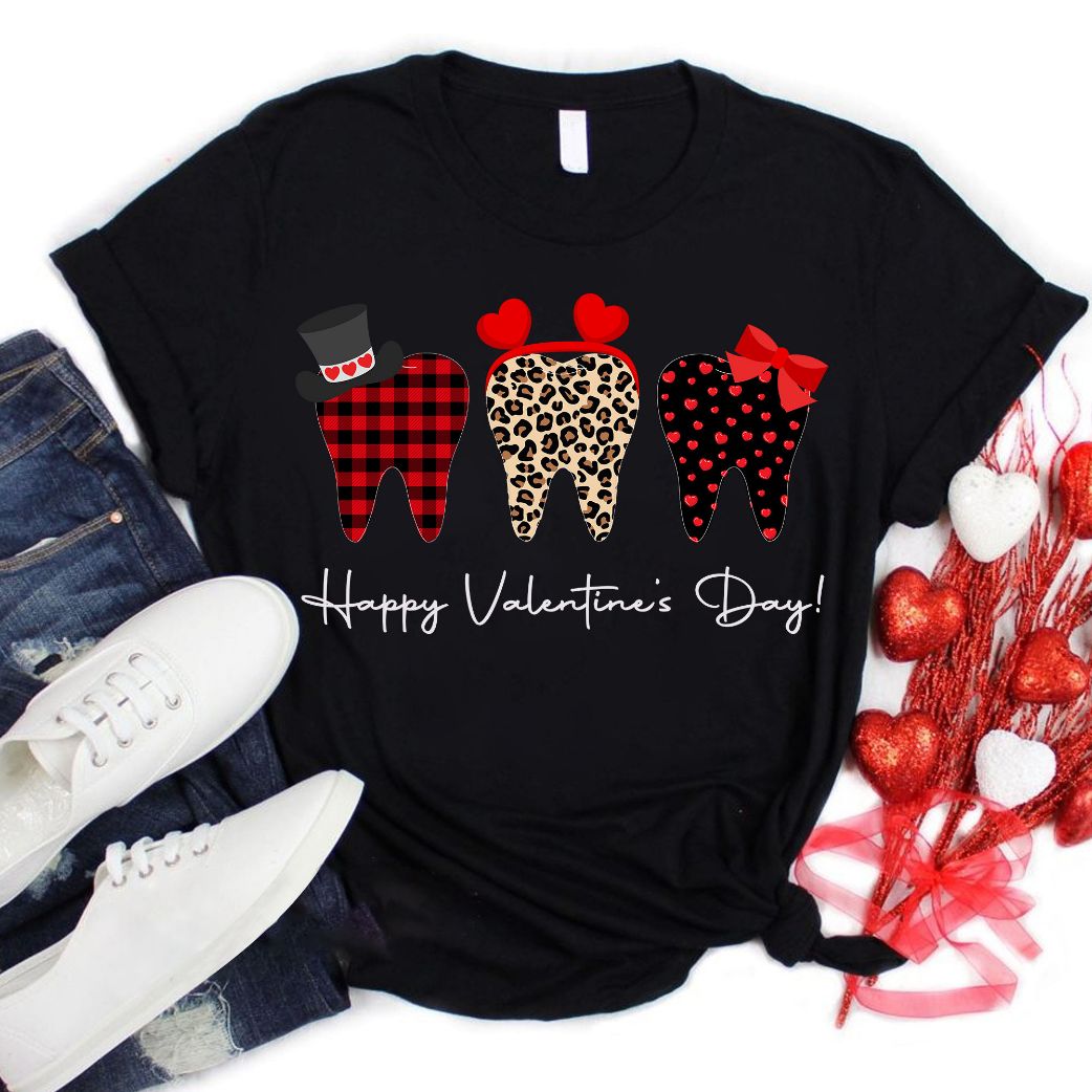 Dentist Happy Valentines Day Funny Cute Tooth Shirt