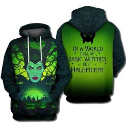 For Maleficent Lovers In World Full Of Basic Witches Be A Maleficent 3d 3 Hoodie