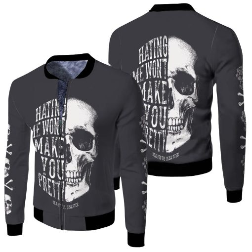 Hating Me Wont Make You Pretty Skull 3d Print Hoodie Fleece Bomber Jacket