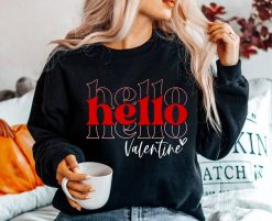 Hello Valentine Unisex Sweatshirt