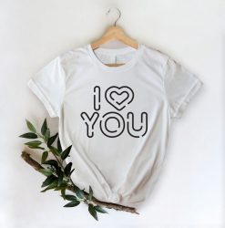 I Love You Heart T-Shirt