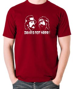 Inspired By Cheech And Chong Daves Not Here T-Shirt