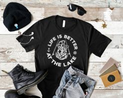 Life Is Better At Lake Unisex T-Shirt