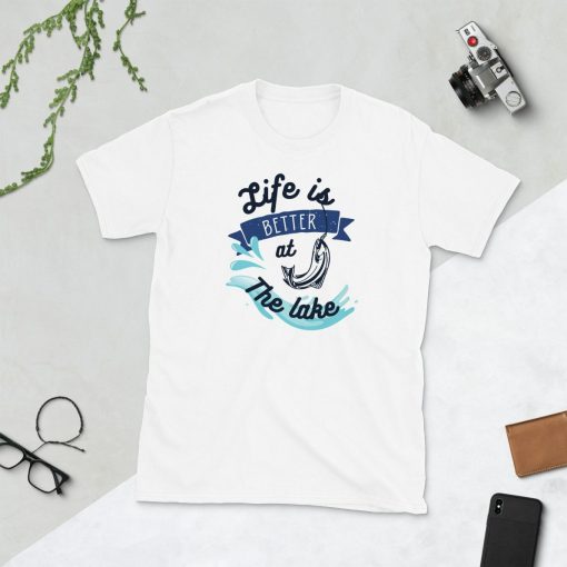 Life Is Better At The Lake Fishing T-Shirt