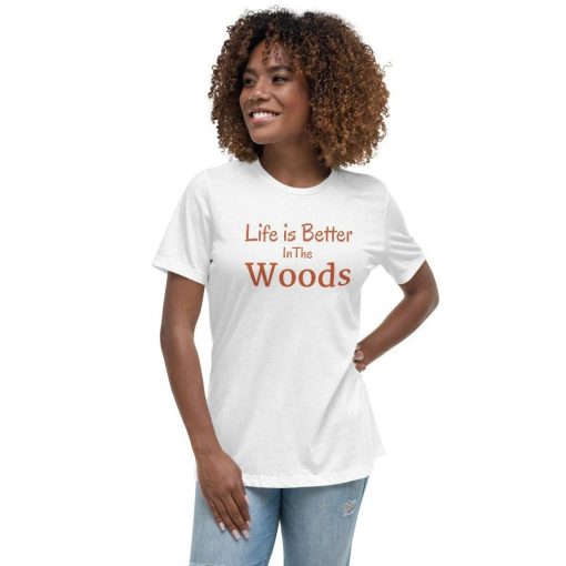 Life Is Better In The Woods Unisex T-Shirt