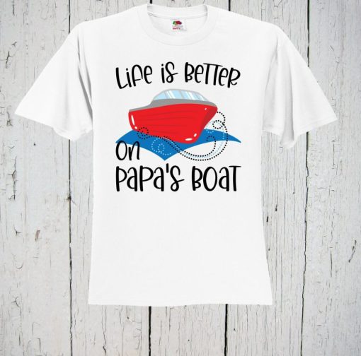 Life Is Better On Papas Boat Unisex T-Shirt