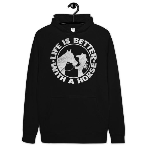 Life Is Better With A Horse Hoodie