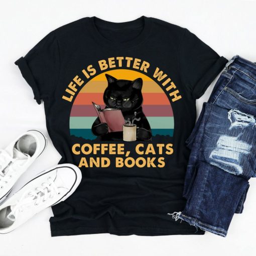 Life Is Better With Coffee Cats And Books Vintage Shirt